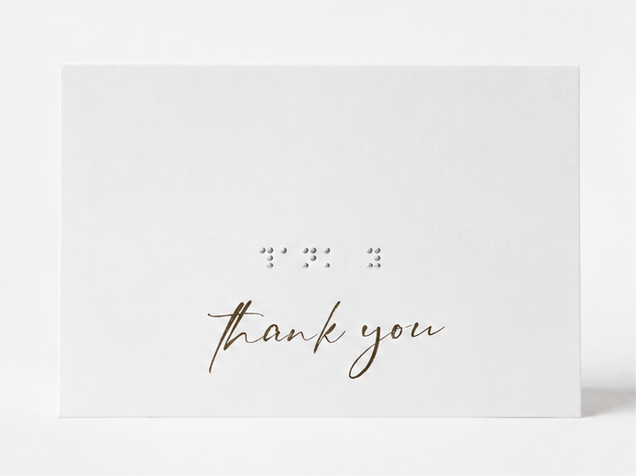 Braille thank you card with printed text and tactile Braille
